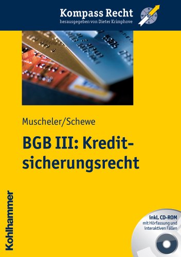 BGB III: Kreditsicherungsrecht, m. CD-ROM - Karlheinz Muscheler