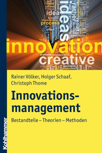 Stock image for Innovationsmanagement: Bestandteile - Theorien - Methoden (German Edition) [Soft Cover ] for sale by booksXpress