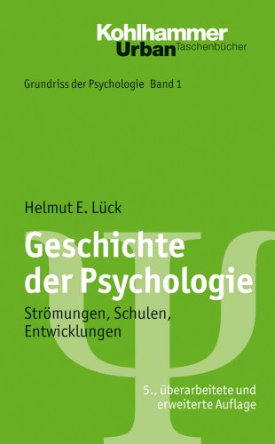 Imagen de archivo de Geschichte der Psychologie; Strmungen, Schulen, Entwicklungen; Urban TB 550; Grundriss der Psychologie Bd. 1 a la venta por medimops