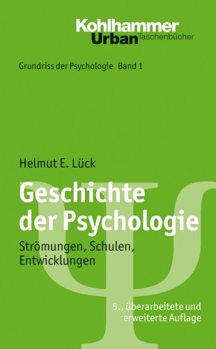 Stock image for Geschichte der Psychologie; Strmungen, Schulen, Entwicklungen; Urban TB 550; Grundriss der Psychologie Bd. 1 for sale by medimops