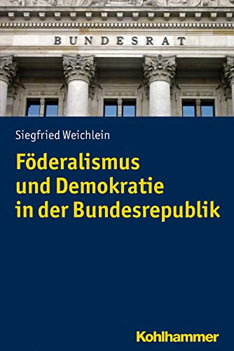 Stock image for Fderalismus und Demokratie in der Bundesrepublik. for sale by modernes antiquariat f. wiss. literatur