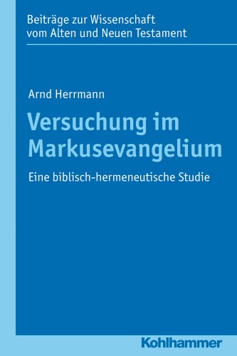 Immagine stock per Versuchung Im Markusevangelium: Eine Biblisch-hermeneutische Studie
