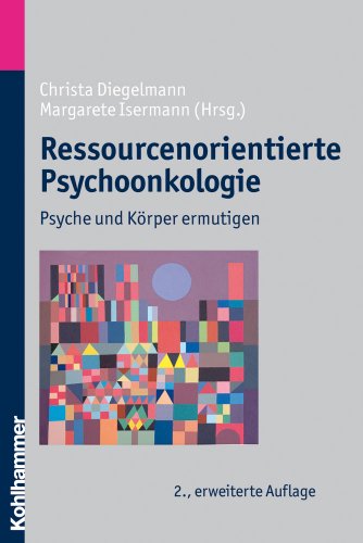 Beispielbild fr Ressourcenorientierte Psychoonkologie: Psyche Und Korper Ermutigen zum Verkauf von Hamelyn