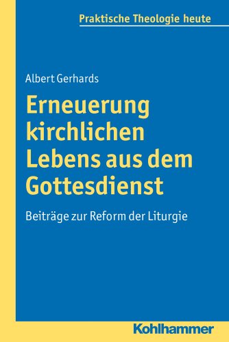 Beispielbild fr Erneuerung kirchlichen Lebens aus dem Gottesdienst. Beitrge zur Reform der Liturgie. zum Verkauf von Antiquariat Eule