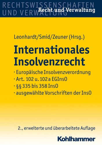 9783170220942: Internationales Insolvenzrecht: Europaische Insolvenzverordnung, Art. 102 U. 102a EGInsO,  335 Bis 358 InsO, Ausgewahlte Vorschriften Der InsO