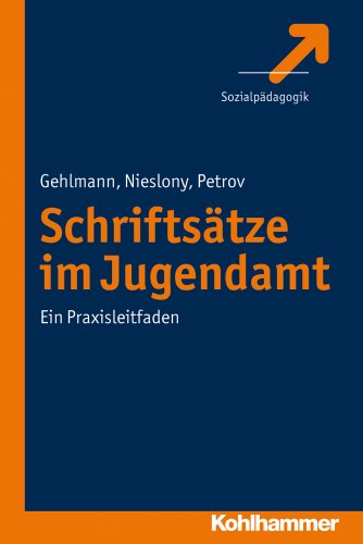 9783170221819: Schriftsatze Im Jugendamt: Ein Praxisleitfaden