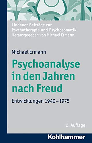 Beispielbild fr Psychoanalyse in Den Jahren Nach Freud zum Verkauf von Blackwell's