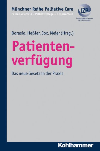 Imagen de archivo de Patientenverfgung; Das neue Gesetz in der Praxis; Mnchner Reihe Palliative Care Bd. 7 (Muenchner Reihe Palliative Care) a la venta por medimops