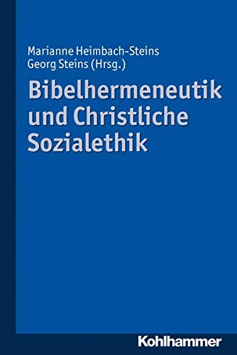 Imagen de archivo de Bibelhermeneutik und Christliche Sozialethik a la venta por medimops