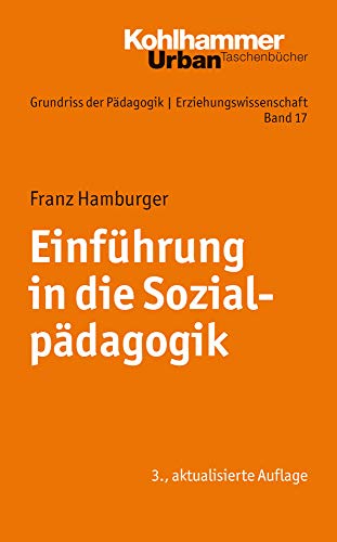 Stock image for Grundriss der Pdagogik /Erziehungswissenschaft: Einfhrung in die Sozialpdagogik: Band 17 for sale by medimops