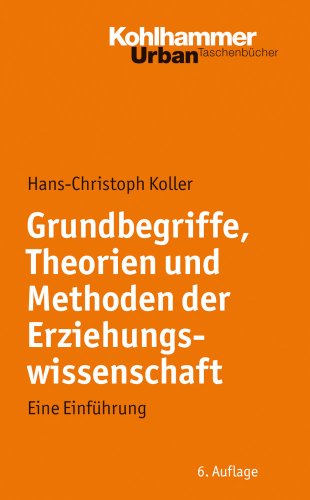 Beispielbild fr Grundbegriffe, Theorien und Methoden der Erziehungswissenschaft - Eine Einfhrung (Urban-Taschenbuecher) zum Verkauf von medimops