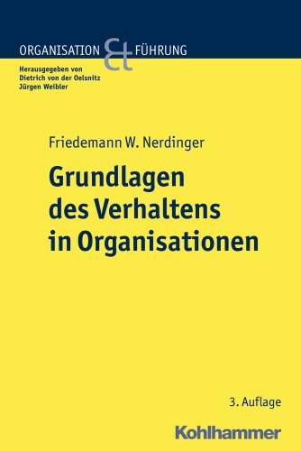 Beispielbild fr Grundlagen des Verhaltens in Organisationen (Organisation Und Fuehrung) zum Verkauf von medimops