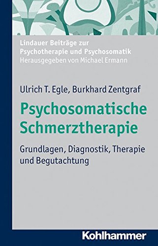 Stock image for Psychosomatische Schmerztherapie: Grundlagen, Diagnostik, Therapie Und Begutachtung (Lindauer Beitrage Zur Psychotherapie Und Psychosomatik) (German Edition) for sale by The Compleat Scholar