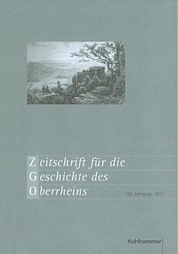 Beispielbild fr Zeitschrift fr die Geschichte des Oberrheins. 160 Band (Der neuen Folge 121. Band) zum Verkauf von Antiquariaat Schot