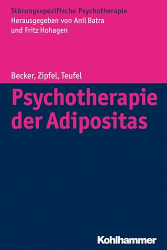 Stock image for Psychotherapie Der Adipositas: Interdisziplinre Diagnostik Und Differenzielle Therapie for sale by Revaluation Books