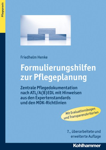 Beispielbild fr Formulierungshilfen zur Pflegeplanung: Zentrale Pflegedokumentation nach ATL/A(B)EDL mit Hinweisen aus den Expertenstandards und den MDK-Richtlinien zum Verkauf von medimops