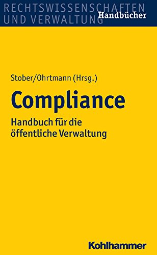 9783170233300: Compliance: Handbuch Fur Die Offentliche Verwaltung (Recht Und Verwaltung)