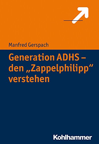 Imagen de archivo de Generation ADHS - den "Zappelphilipp" verstehen a la venta por medimops