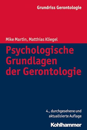 Stock image for Psychologische Grundlagen der Gerontologie (Grundriss Gerontologie) for sale by medimops