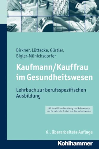 9783170239937: Kaufmann/Kauffrau Im Gesundheitswesen: Lehrbuch Zur Berufsspezifischen Ausbildung