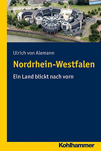 9783170241916: Nordrhein-Westfalen: Ein Land Blickt Nach Vorn