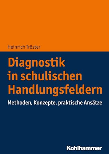 9783170251489: Diagnostik in Schulischen Handlungsfeldern: Methoden, Konzepte, Praktische Ansatze (German Edition)