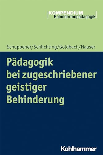 Stock image for Padagogik Bei Zugeschriebener Geistiger Behinderung (Kompendium Behindertenpadagogik) for sale by Revaluation Books