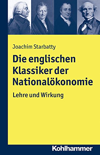 9783170256583: Die Englischen Klassiker Der Nationalokonomie: Lehre Und Wirkung