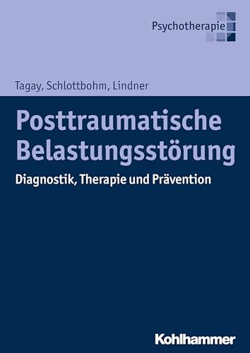 Beispielbild fr Posttraumatische Belastungsstrung: Diagnostik, Therapie und Prvention zum Verkauf von medimops