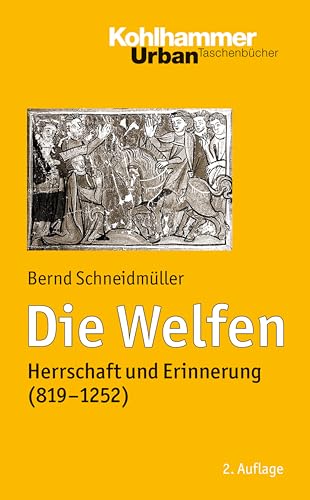 Beispielbild fr Die Welfen: Herrschaft und Erinnerung (819-1252) (Urban-Taschenbucher) zum Verkauf von medimops