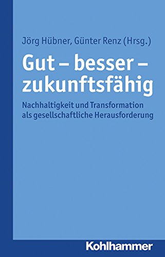 Stock image for Gut - besser - zukunftsf for sale by ISD LLC