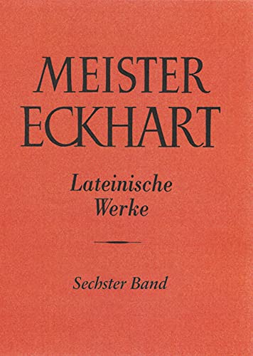 Meister Eckhart. Lateinische Werke Band 6 : Indices in opera omnia magistri Echardi - Markus Vinzent