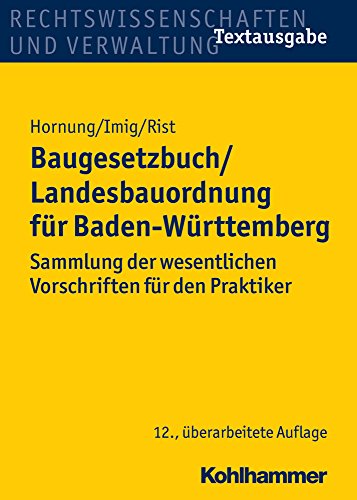 9783170288010: Baugesetzbuch/Landesbauordnung Fur Baden-wurttemberg: Sammlung Der Wesentlichen Vorschriften Fur Den Praktiker (Recht Und Verwaltung)
