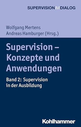 Stock image for Supervision - Konzepte Und Anwendungen: Supervision in Der Ausbildung: Vol 2 for sale by Revaluation Books