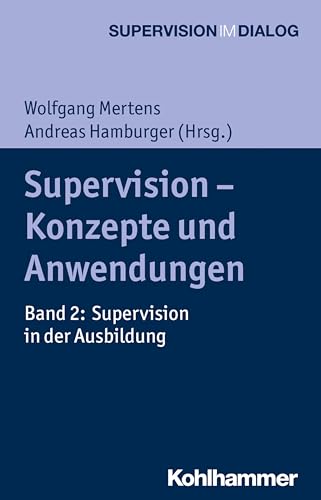 9783170293427: Supervision - Konzepte Und Anwendungen: Supervision in Der Ausbildung (2) (Supervision Im Dialog) (German Edition)