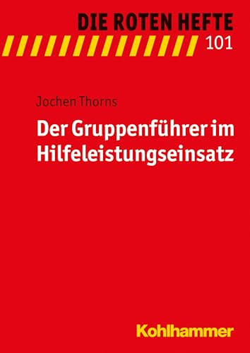 Stock image for Gruppenfuhrer im Hilfeleistungseinsatz for sale by ISD LLC