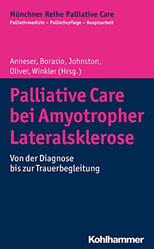 Stock image for Palliative Care Bei Amyotropher Lateralsklerose for sale by Blackwell's