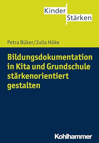 Stock image for Bildungsdokumentation in Kita Und Grundschule Starkenorientiert Gestalten for sale by Blackwell's