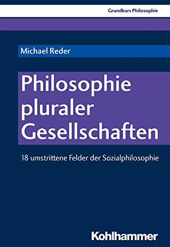 Imagen de archivo de Philosophie Pluraler Gesellschaften a la venta por Blackwell's