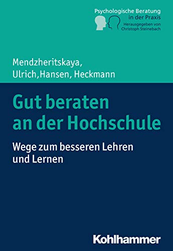 Beispielbild fr Gut beraten an der Hochschule. zum Verkauf von SKULIMA Wiss. Versandbuchhandlung