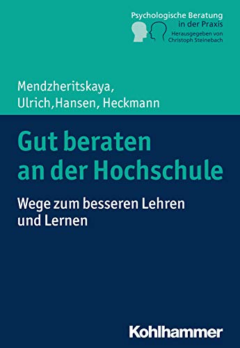 Stock image for Gut beraten an der Hochschule. for sale by SKULIMA Wiss. Versandbuchhandlung