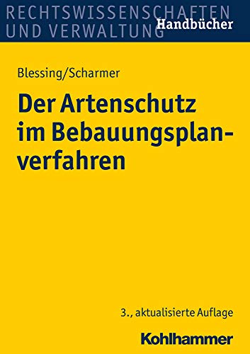 Der Artenschutz im Bebauungsplanverfahren - Matthias Blessing
