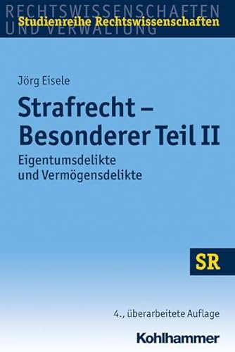 Beispielbild fr Strafrecht - Besonderer Teil II: Eigentumsdelikte und Vermgensdelikte (SR-Studienreihe Rechtswissenschaften) zum Verkauf von medimops