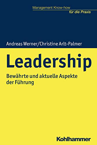 9783170315488: Leadership: Bewahrte Und Aktuelle Aspekte Der Fuhrung