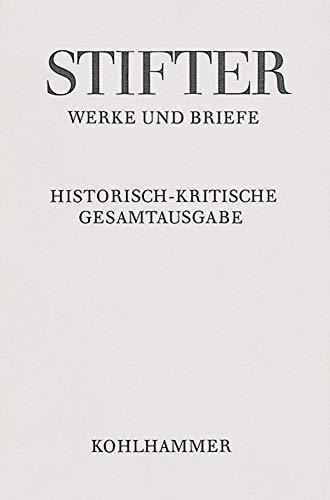 9783170315938: Amtliche Schriften Zu Schule Und Universitat: Apparat Und Kommentar, Teil III: 10.6 (Adalbert Stifter: Werke Und Briefe)