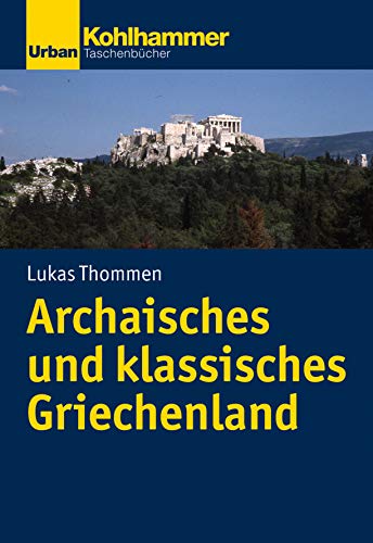 Stock image for Archaisches Und Klassisches Griechenland for sale by Blackwell's