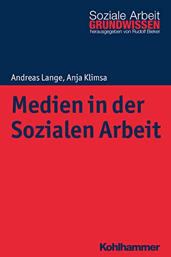 Medien in der Sozialen Arbeit - Andreas Lange