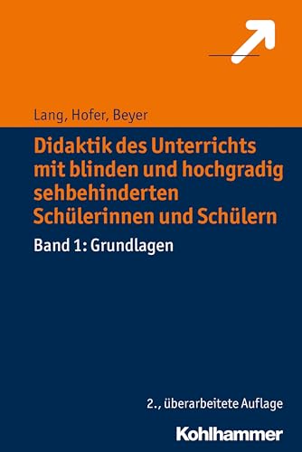 Stock image for Didaktik des Unterrichts mit blinden und hochgradig sehbehinderten Schlerinnen und Schlern: Band 1: Grundlagen for sale by medimops