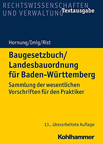 9783170325272: Baugesetzbuch/Landesbauordnung Fur Baden-wurttemberg: Sammlung Der Wesentlichen Vorschriften Fur Den Praktiker (Recht Und Verwaltung)