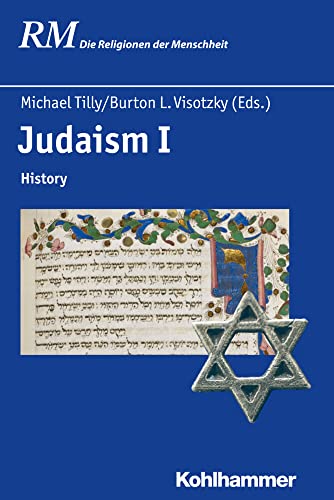 9783170325791: Judaism I: History: 27,1 (Die Religionen Der Menschheit)